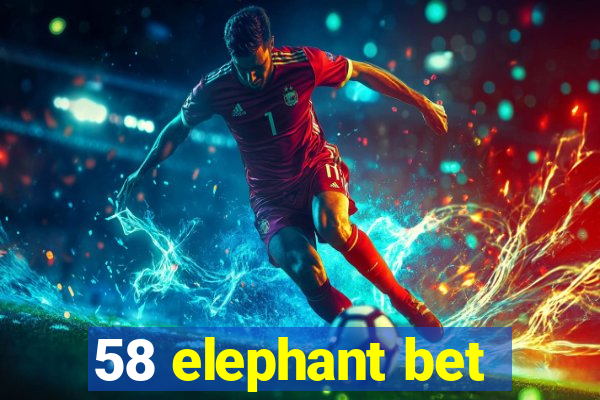 58 elephant bet